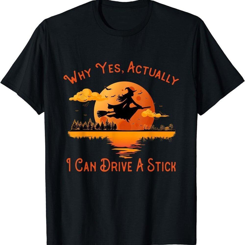 Yes I Can Drive A Stick Funny Halloween Graphic T Shirt Witch Costume Fan Tee